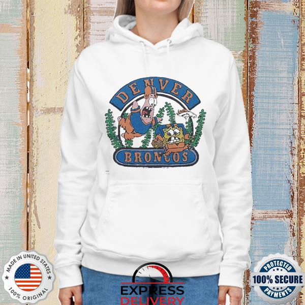 SpongeBob And Patrick X Denver Broncos Shirt, hoodie, sweater, long sleeve  and tank top