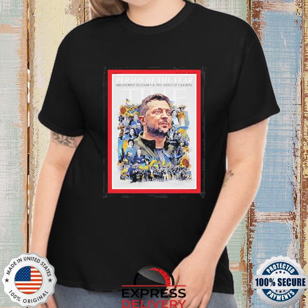 Ukrainian President Volodymyr Zelensky Is Time's 2022 Person Of The Year Shirt