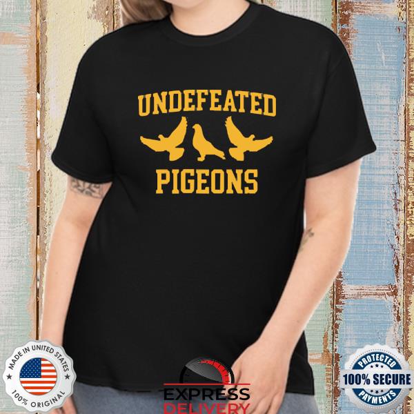 Undefeated Pigeons Barstool Yinzers Shirt