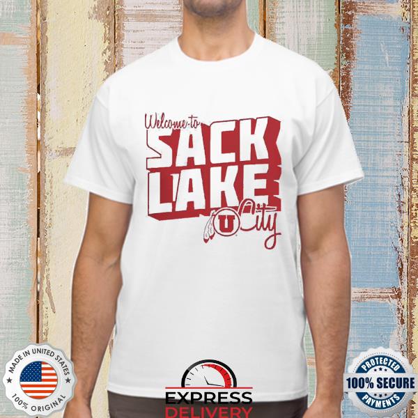 Utah Utes Welcome To Sack Lake City Boys Unisex Shirt