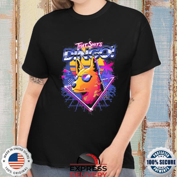 VLDL That Shit's Dingo Shirt