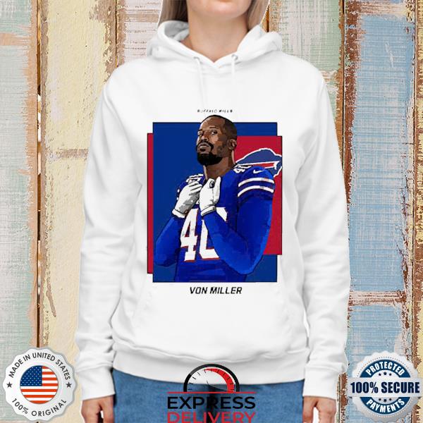 Buffalo Bills Von Miller shirt, hoodie, sweater, long sleeve and tank top