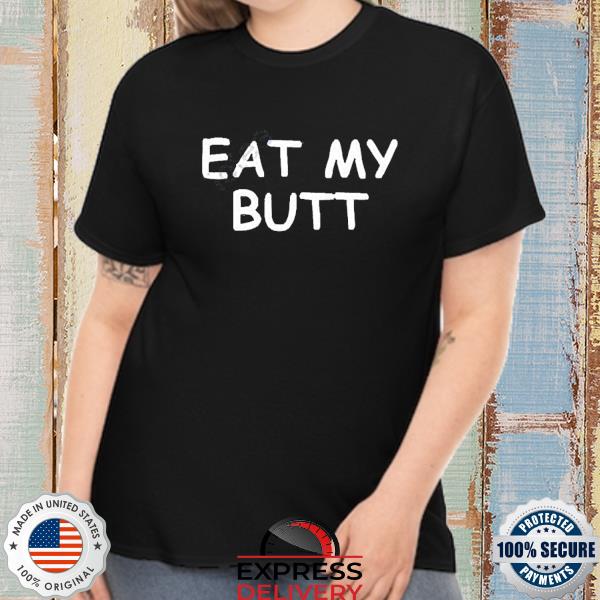 Whimsical Ass Bear Bearafterall Eat My Butt Shirt