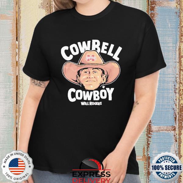 Will Rogers Cowbell Cowboy MSU T-shirt