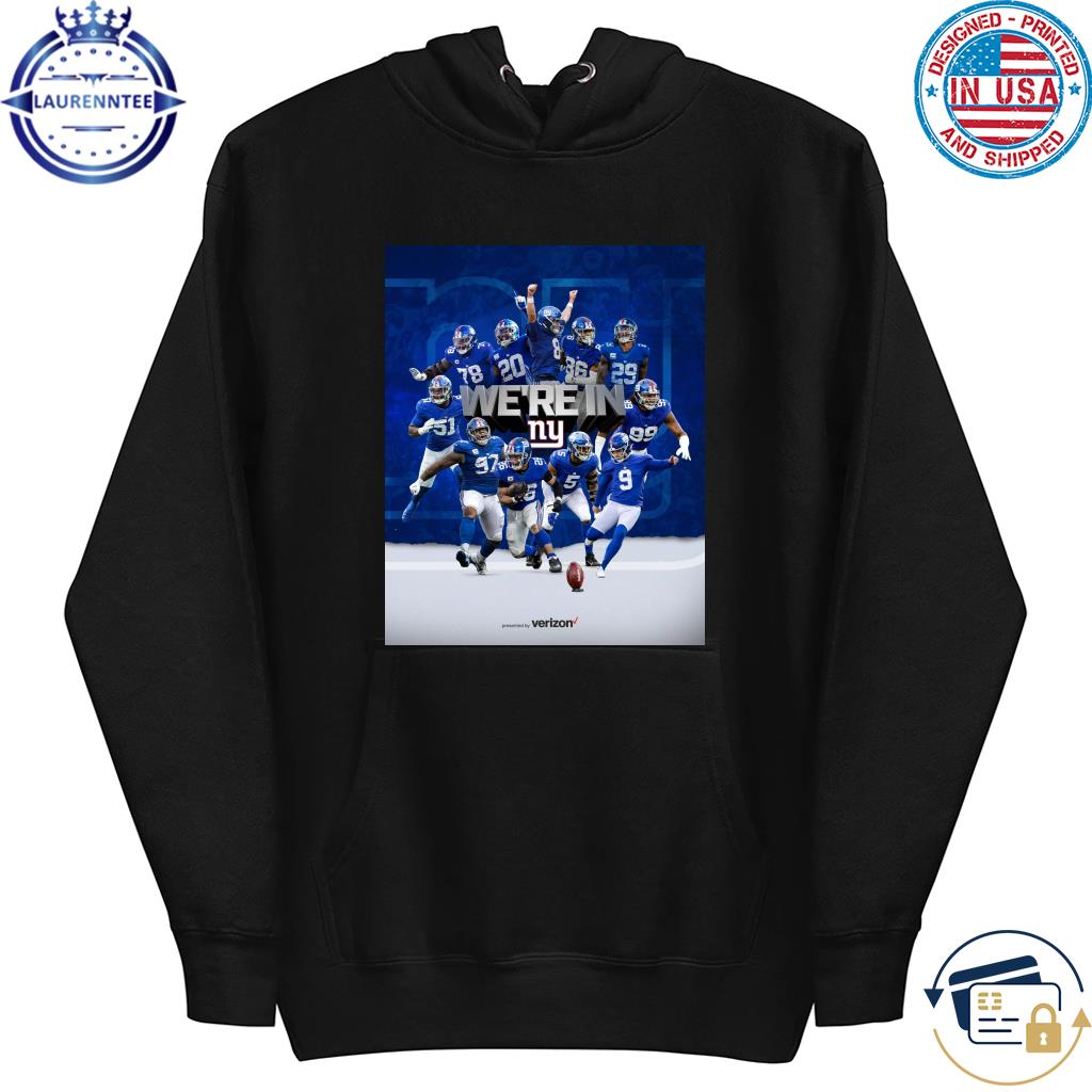 New York Giants We're in shirt, hoodie, sweater, long sleeve and