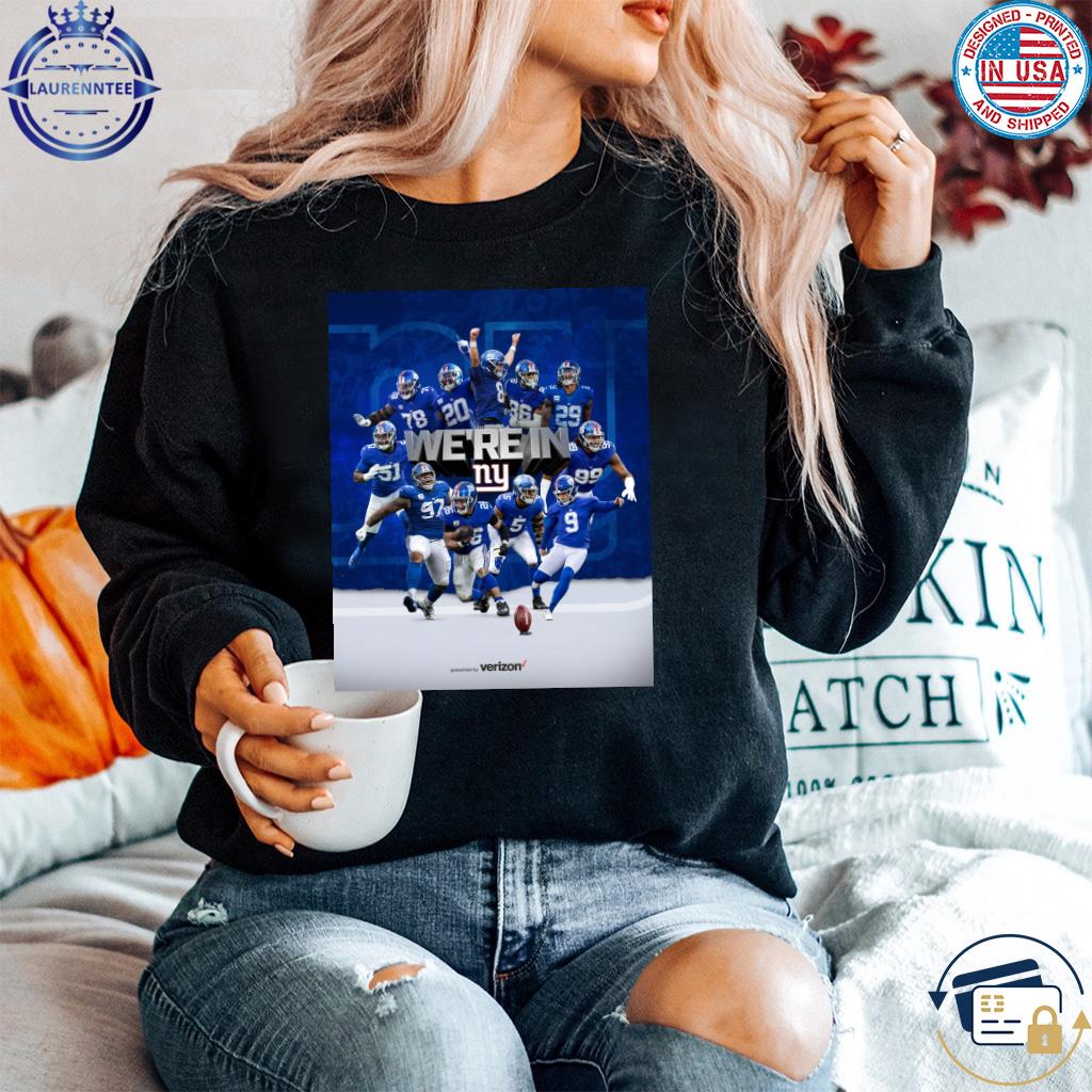 New York Giants We're in shirt, hoodie, sweater, long sleeve and