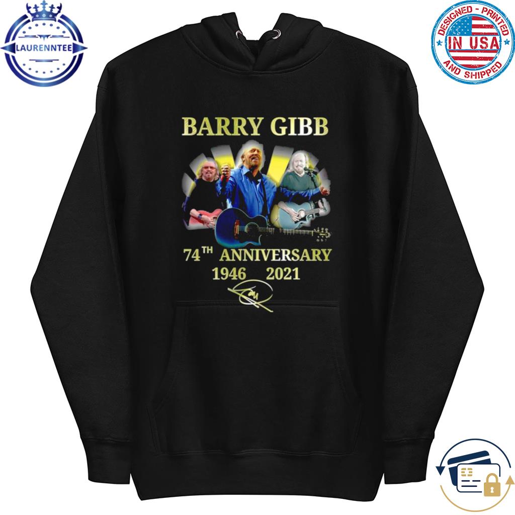 74th Anniversary Barry Gibb s hoodie