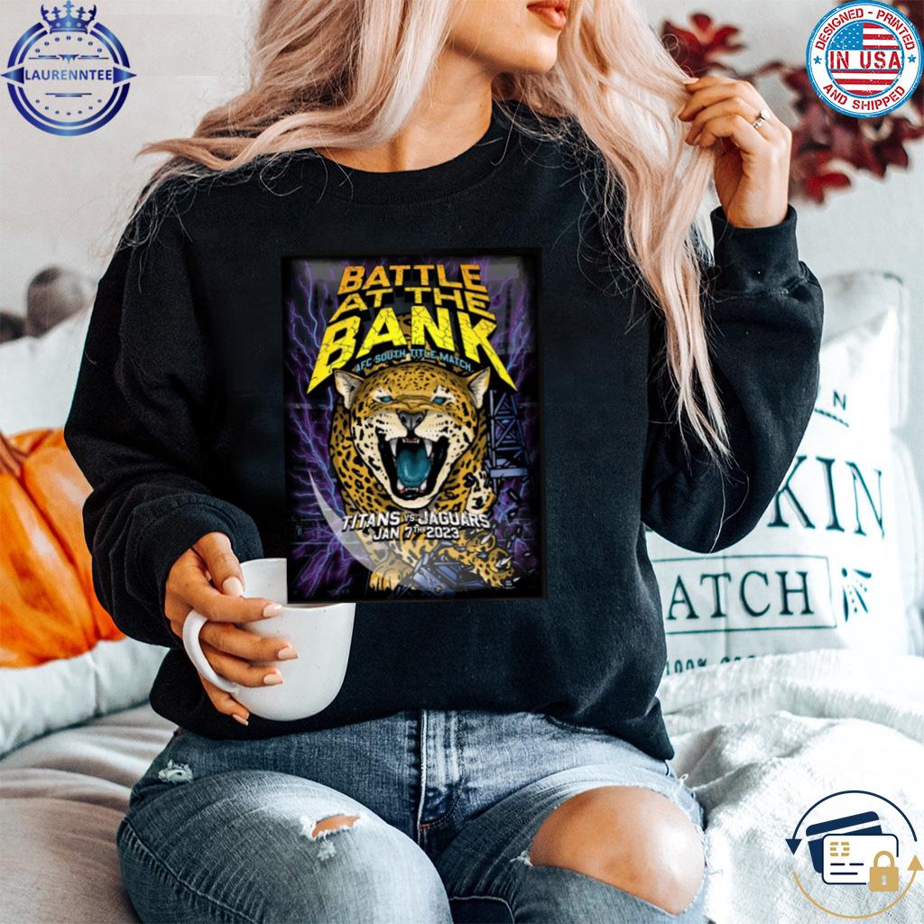 Battle at the bank afc south title match titans vs jaguars jan 7th 2023  shirt, hoodie, sweater, long sleeve and tank top