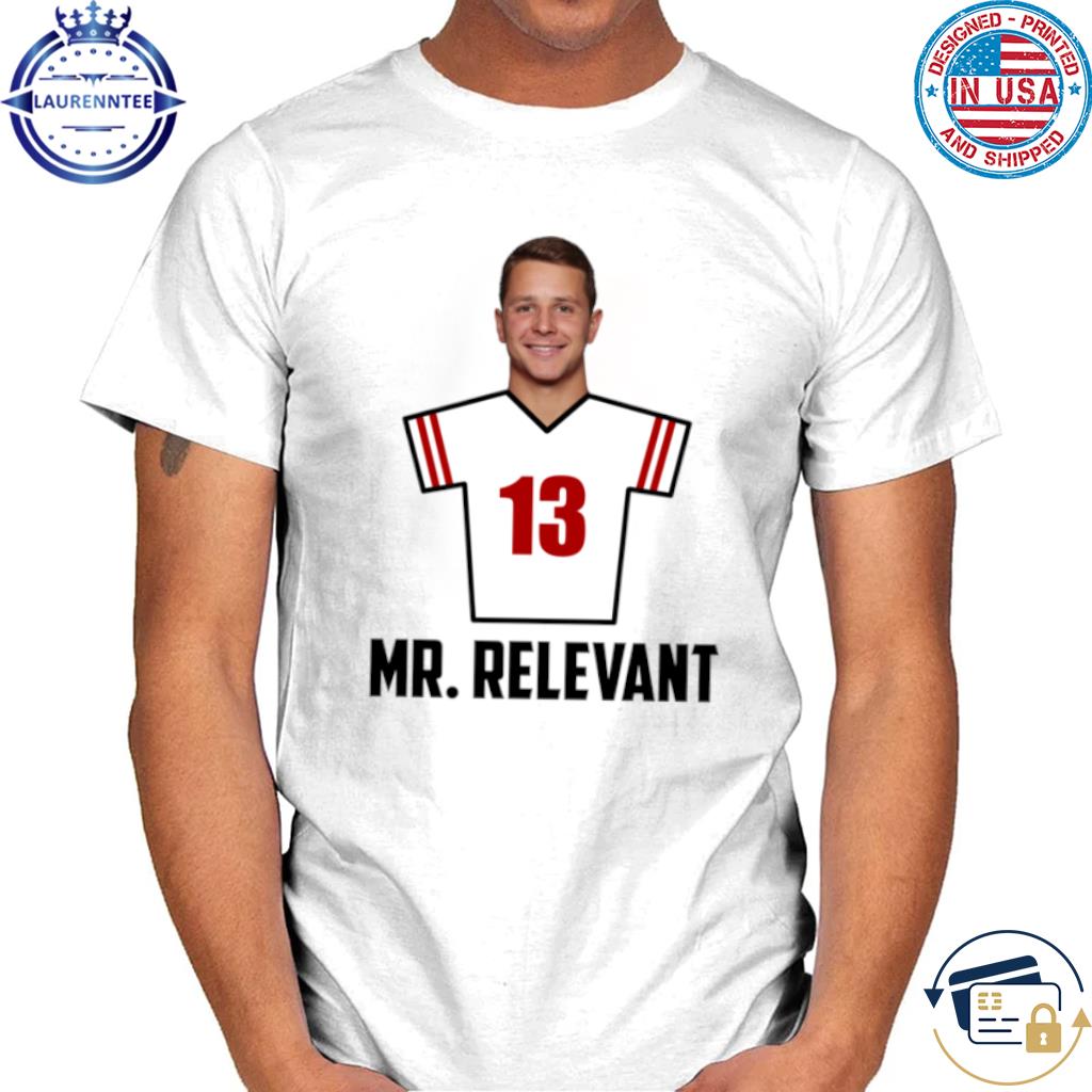Brock Purdy Mr Relevant 13 San Francisco Football Shirt