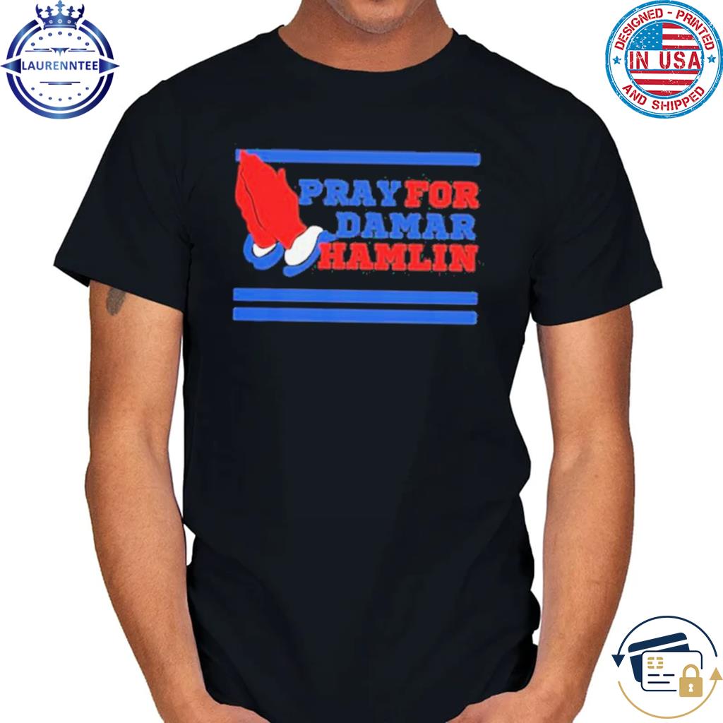 Pray For Damar Hamlin #3 Buffalo Bills shirt, hoodie, sweater, long sleeve  and tank top