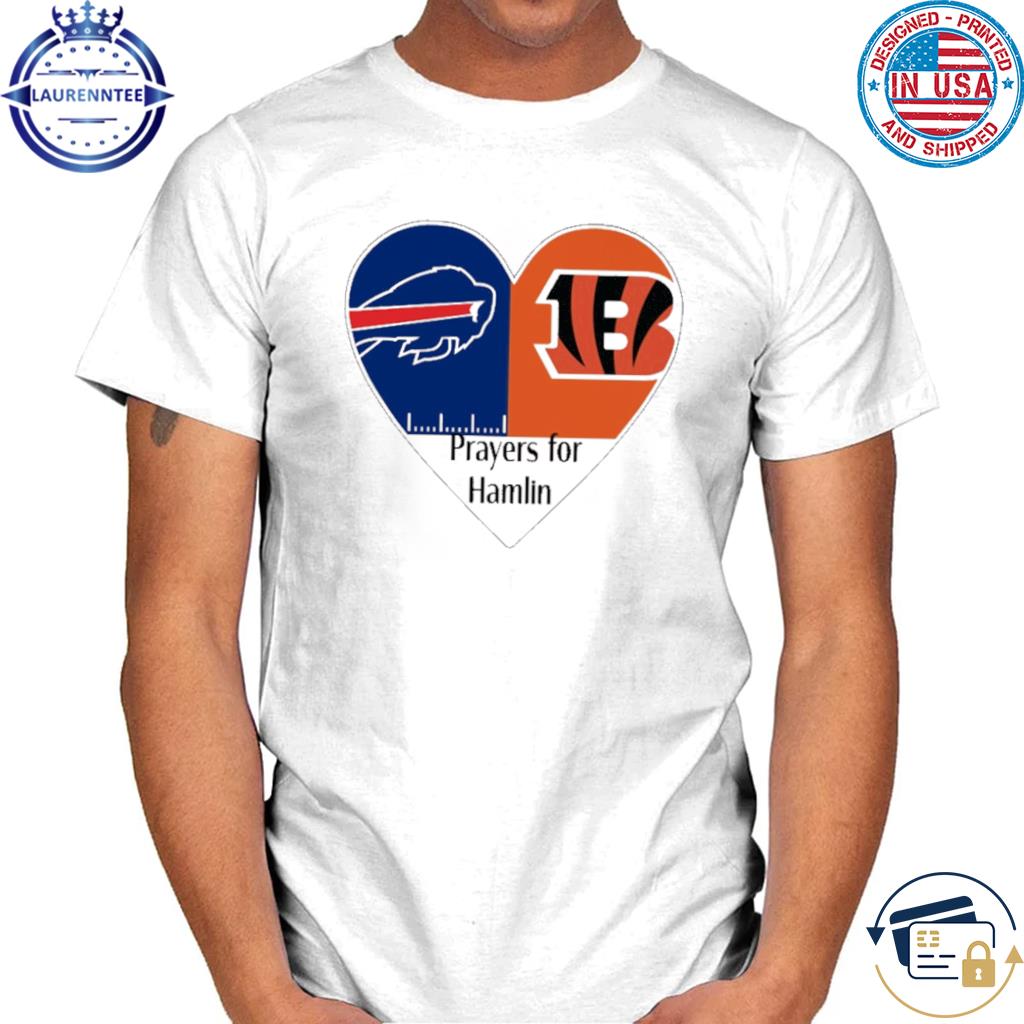 Buffalo Bills and Cincinnati Bengals heart prayers for Hamlin shirt