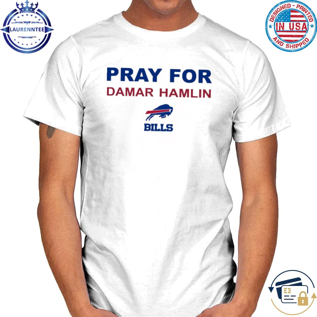 Buffalo Bill Pray For Damar Hamlin Unisex Shirt - T-shirts Low Price