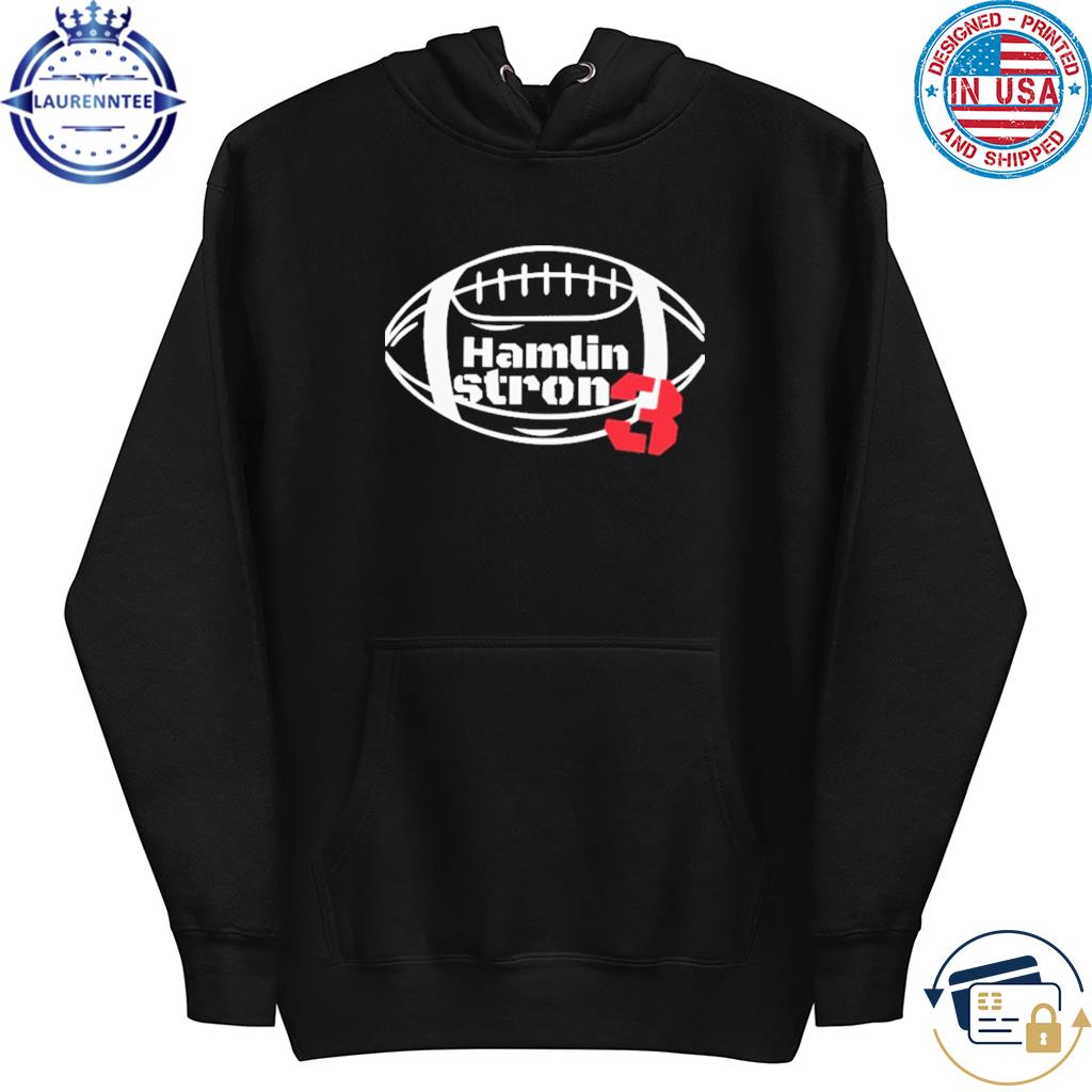 Buffalo is Hamlin Strong Loves 3 shirt, hoodie, sweater, long sleeve and  tank top