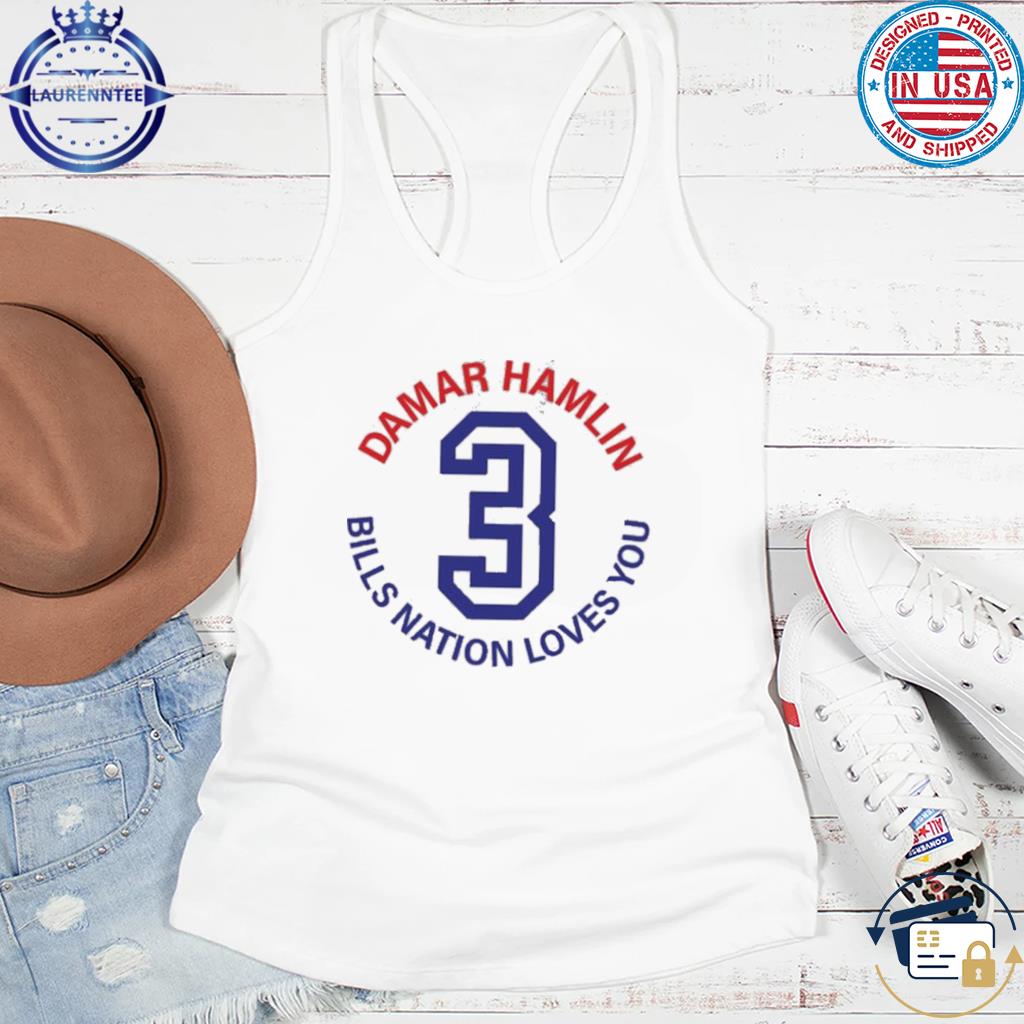 Damar Hamlin Bills Nation Loves You Shirt - Trends Bedding