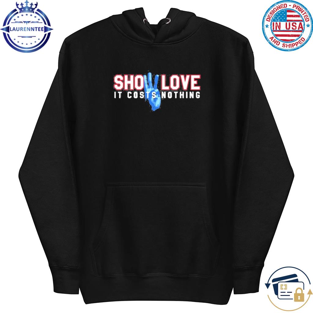 Damar Hamlin Show Live It Costs Nothing Shirt, hoodie, sweater