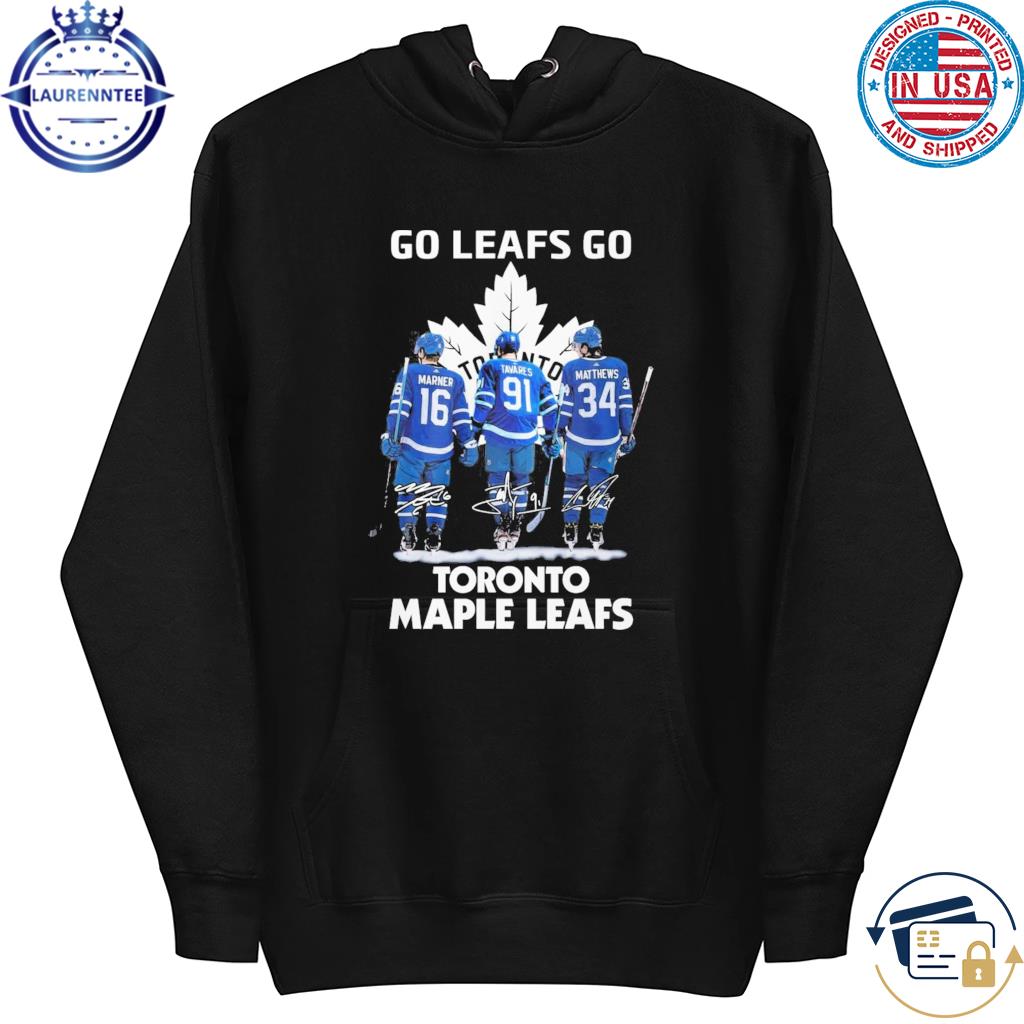 Official go Leafs go Toronto Maple leafs shirt, hoodie, longsleeve,  sweatshirt, v-neck tee