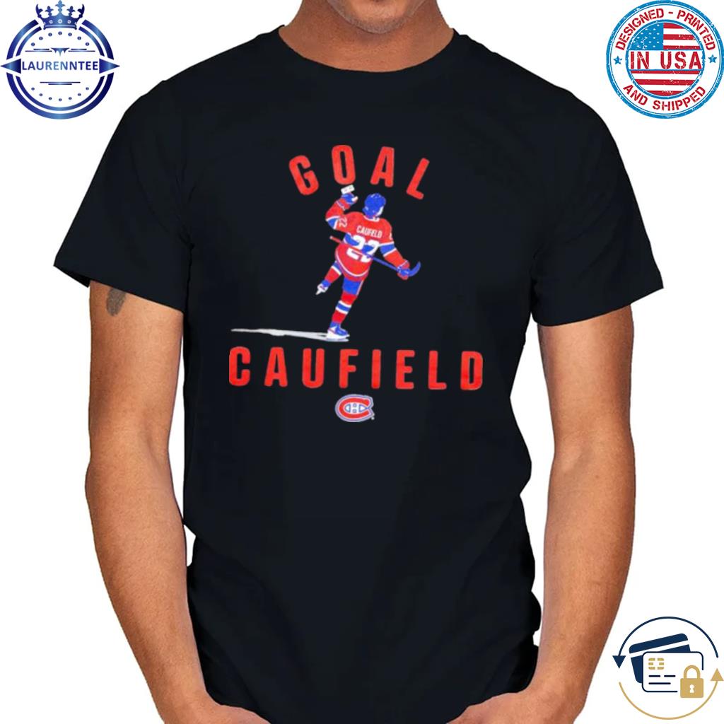Cole Caufield Goal Caufield Montreal Canadiens hockey shirt