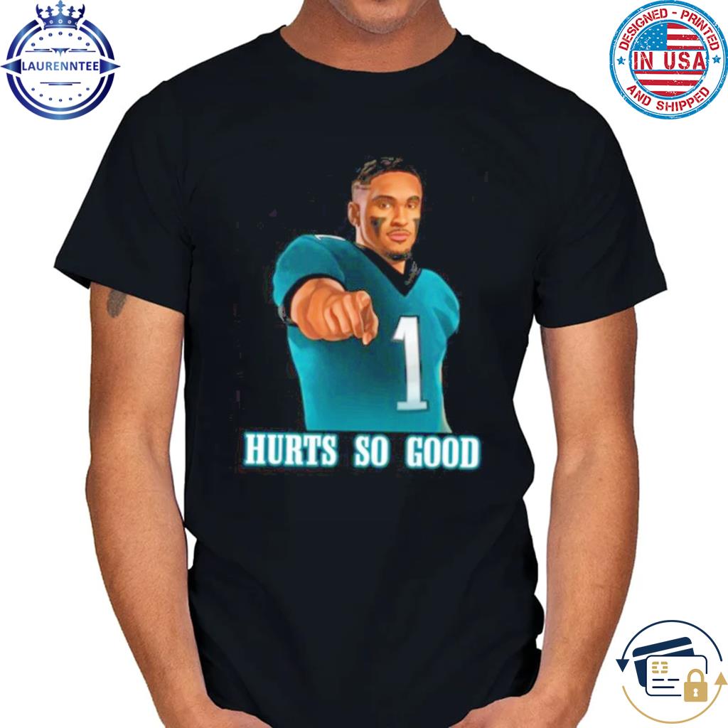 Jalen Hurts So Good Philadelphia Football Fan T-Shirt –