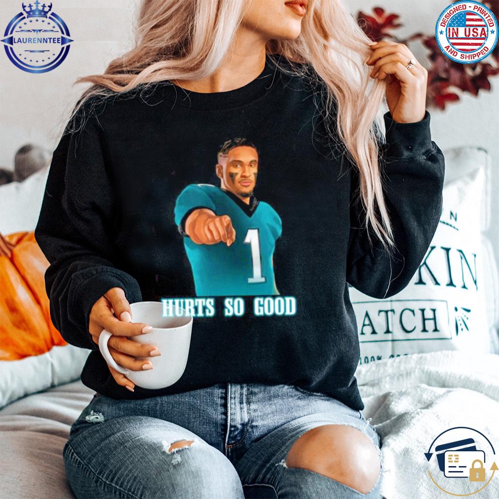 Jalen Hurt Hurts So Good Philadelphia Football Sports Fan T Shirt