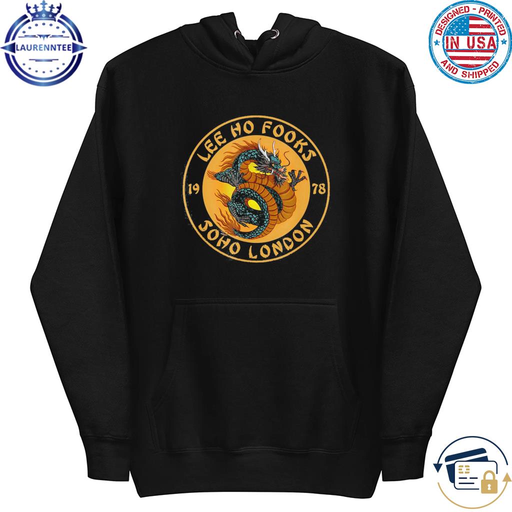 Lee ho fooks chinese restaurant design 2023 shirt, hoodie, sweater, long  sleeve and tank top