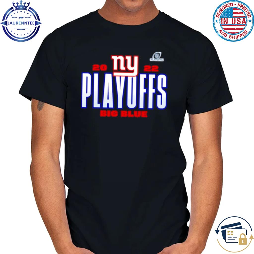 New York Giants 2022 NFL Playoffs big blue shirt, hoodie, sweater, long  sleeve and tank top