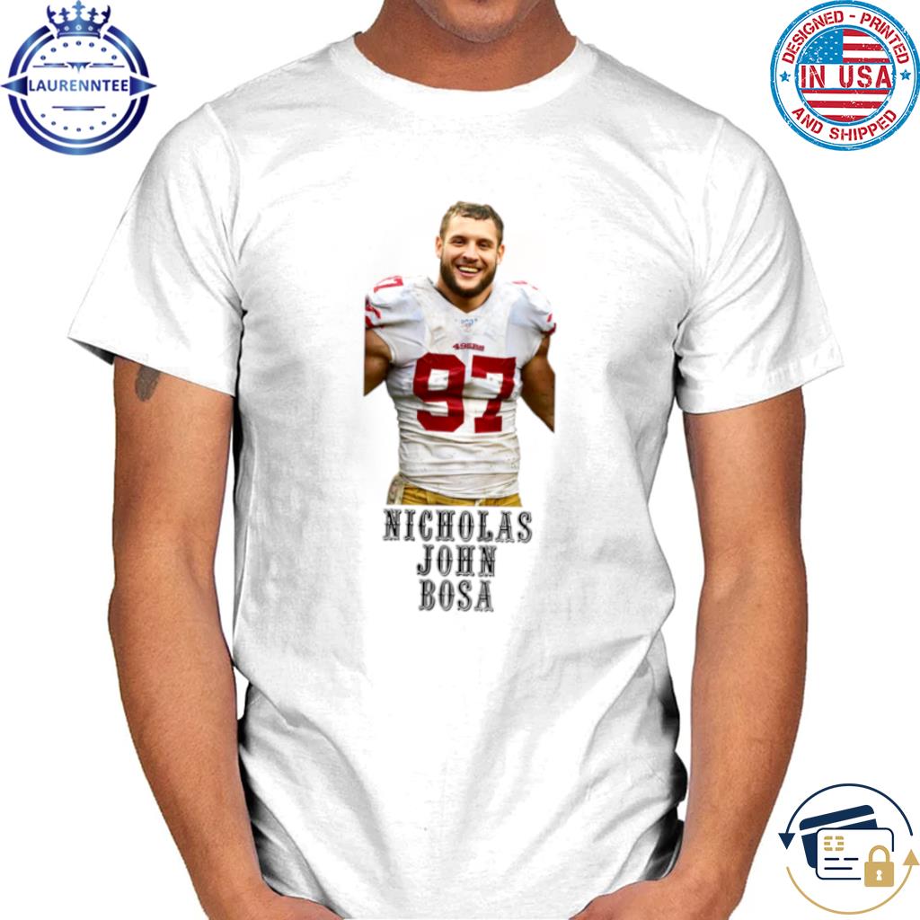 Nick Bosa 97 San Francisco 49ers player football poster shirt, hoodie,  sweater, long sleeve and tank top