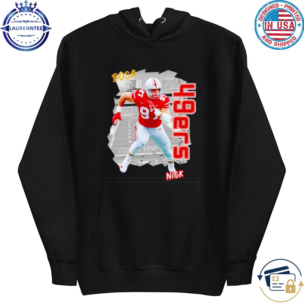 Nick bosa 49ers shirt, hoodie, sweater, long sleeve and tank top