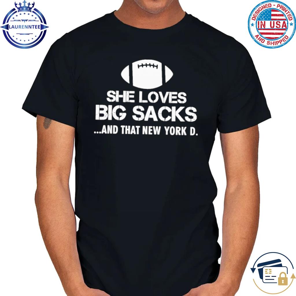 Nikki Gist She Loves Big Sacks And That New York D Official Shirt