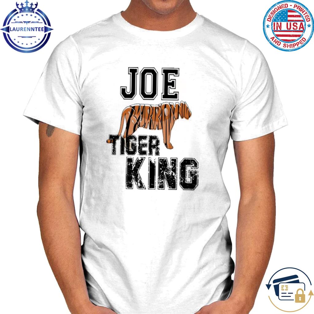 Joe Burrow Cincinnati Bengals Tiger King 2023 shirt, hoodie, sweater, long  sleeve and tank top