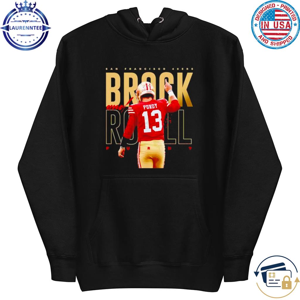 Brock Purdy 13 San Francisco 49ers football player pose gift shirt, hoodie,  sweater, long sleeve and tank top