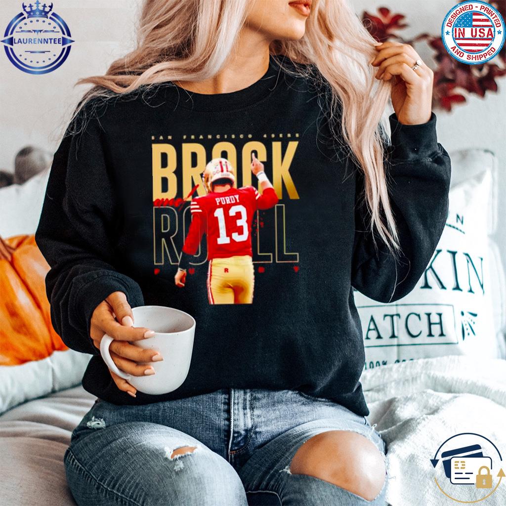 The Brock Purdy 9ers shirt, hoodie, sweater and v-neck t-shirt