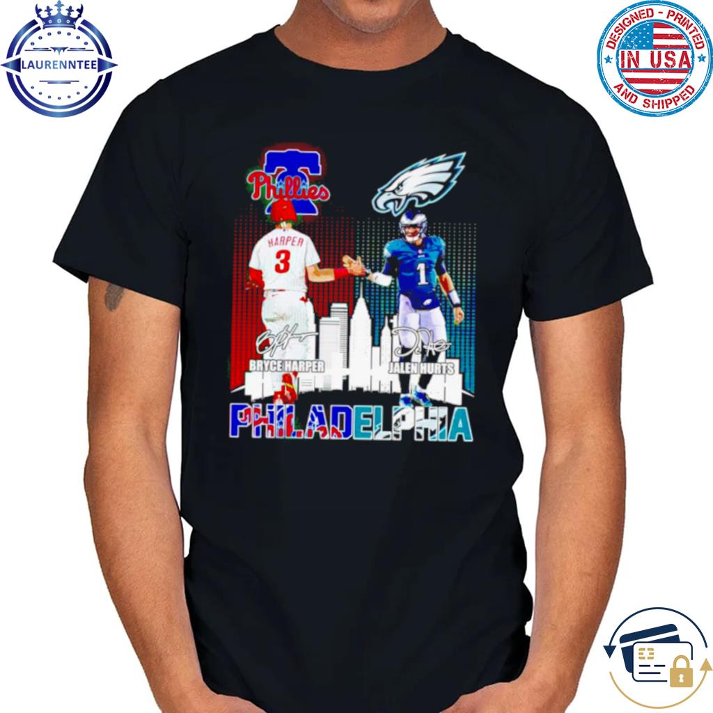 Official Philadelphia Phillies Bryce Harper And Eagles Jalen Hurts Shirt,  hoodie, sweater, long sleeve and tank top