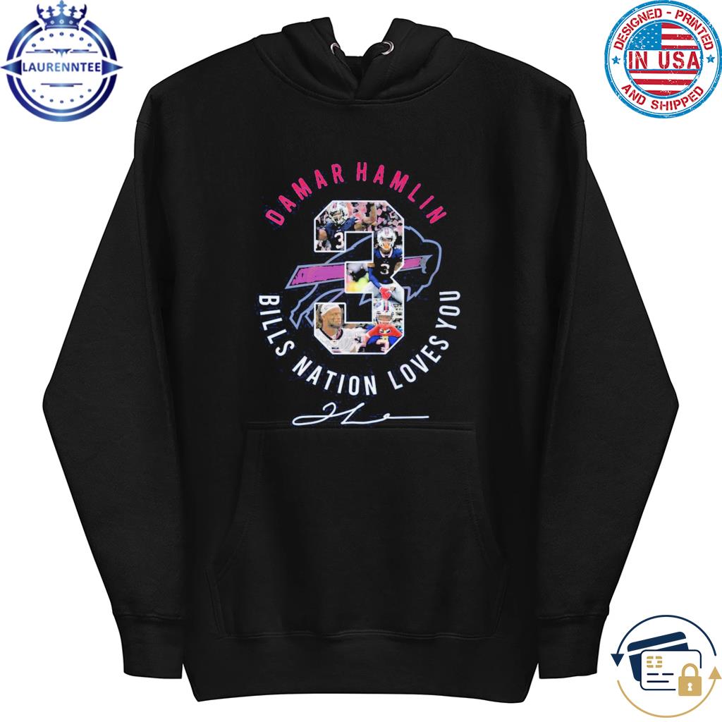 Damar Hamlin #3 Bill Nation Loves You shirt, hoodie, sweater and long sleeve