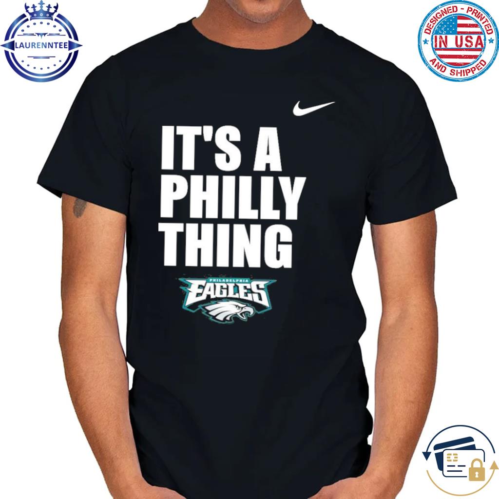 Official It’s a philly thing Philadelphia eagles logo shirt