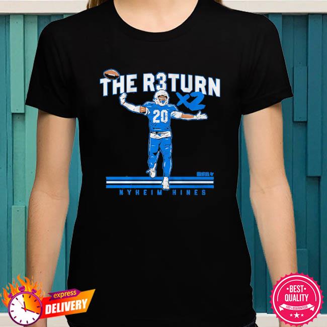 Official Nyheim hines the return x2 for damar shirt, hoodie, sweater, long  sleeve and tank top