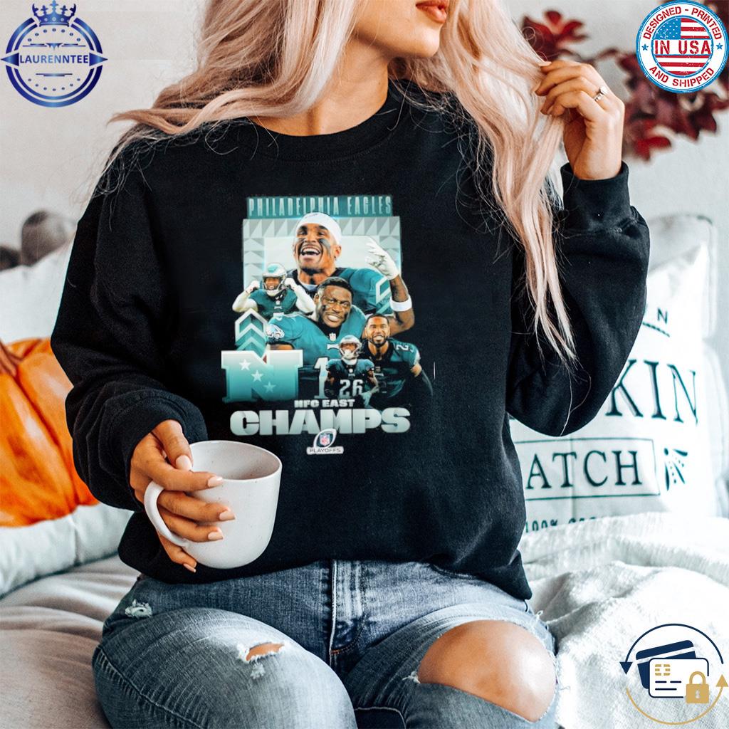 Official Philadelphia Eagles NFC East 2022 Champs Shirt, hoodie, sweater,  long sleeve and tank top