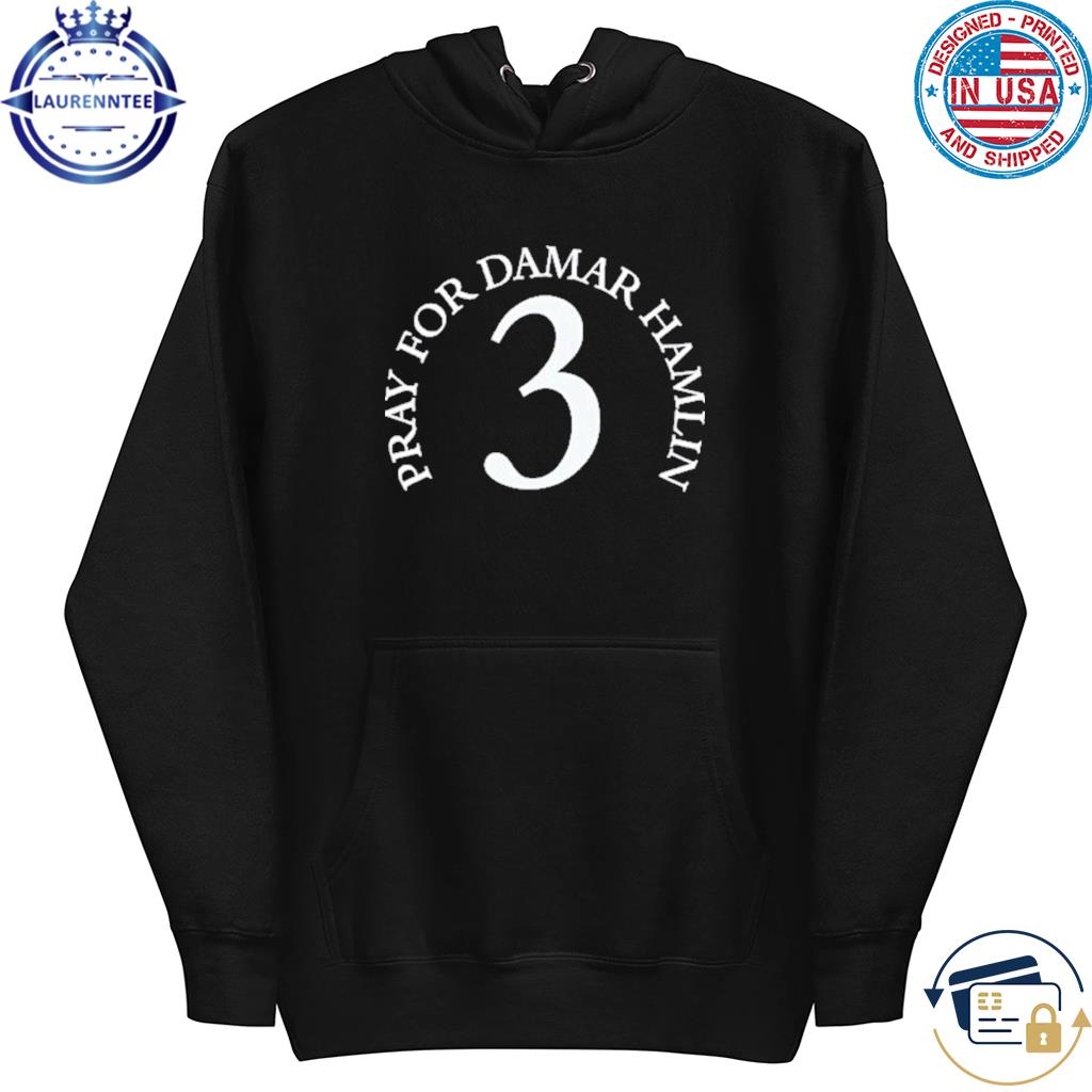 Damar hamlin love for 3 pray for damar hamlin shirt, hoodie, sweater, long  sleeve and tank top