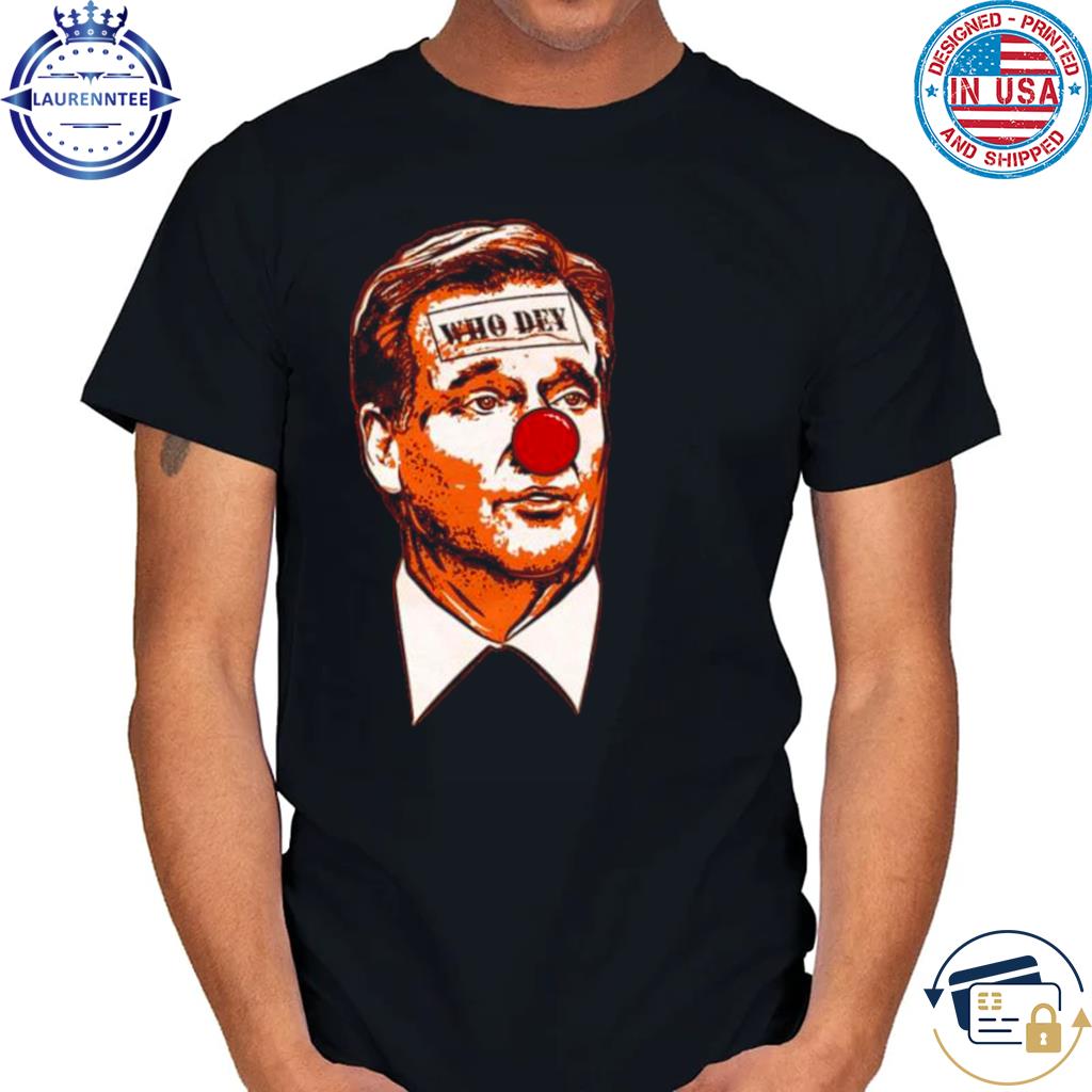 Cincinnati bengals clown who dey 2023 shirt - Freedomdesign