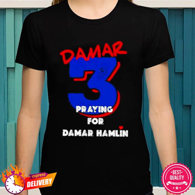 FREE shipping Pray For Damar Hamlin shirt, Unisex tee, hoodie, sweater,  v-neck and tank top