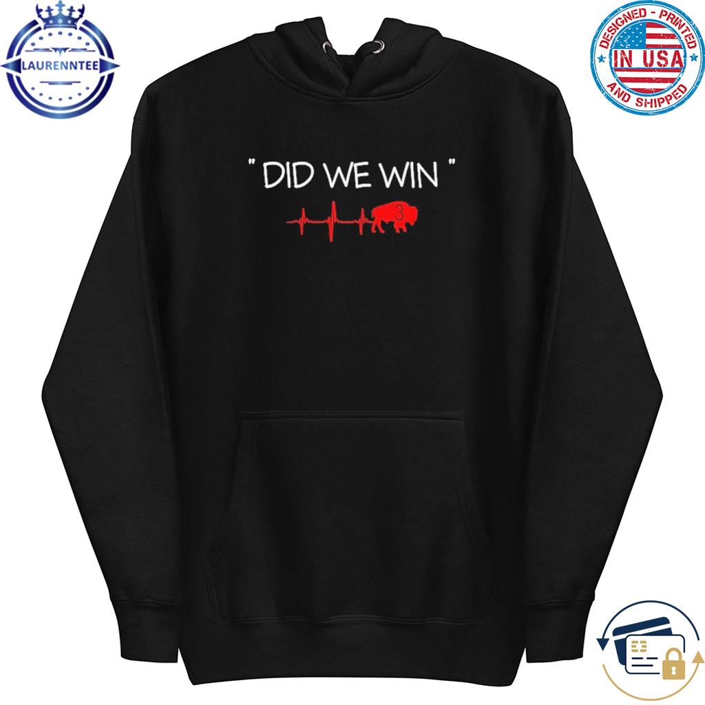 Damar Hamlin Buffalo Did We Win Art Shirt, hoodie, sweater, long sleeve and  tank top