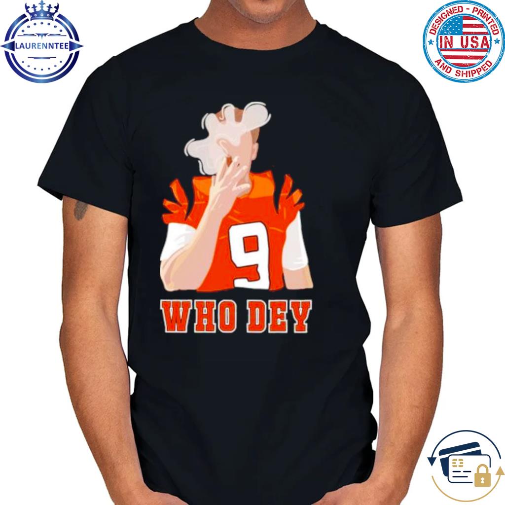 Premium Joe Burrow Who Dey Smoking Shirt, hoodie, sweater, long sleeve and  tank top