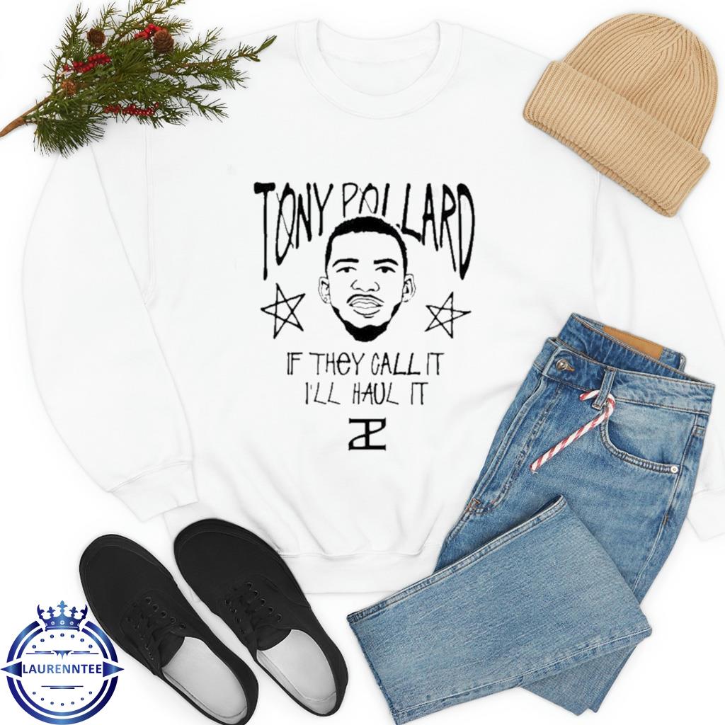 Official tony pollard if they call it I'll haul it T-shirt, hoodie,  sweater, long sleeve and tank top