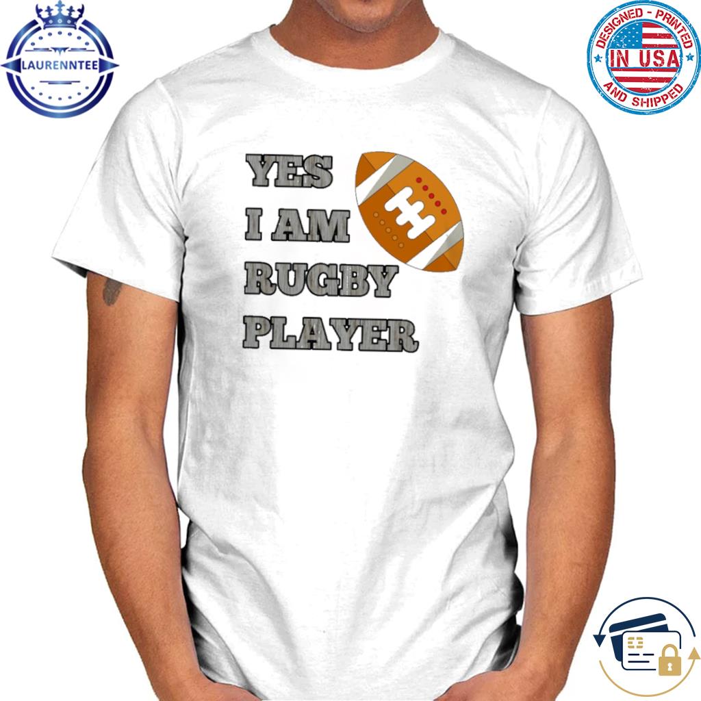 Premium Yes I am Rugby Player Shirt