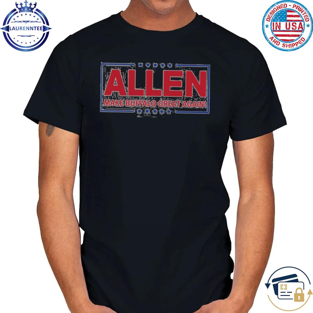 Top Make buffalo great again allen mbga josh allen shirt, hoodie