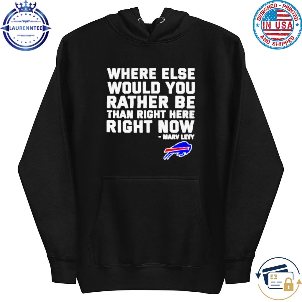 WHERE ELSE WOULD YOU RATHER BE : r/buffalobills