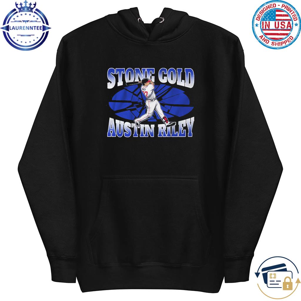 Bah gawd atlanta fan stone cold austin riley shirt, hoodie, sweater, long  sleeve and tank top