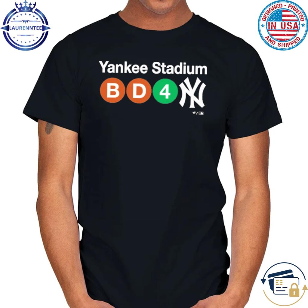 BD4 New york yankees stadium hometown collection ny subway 2 shirt