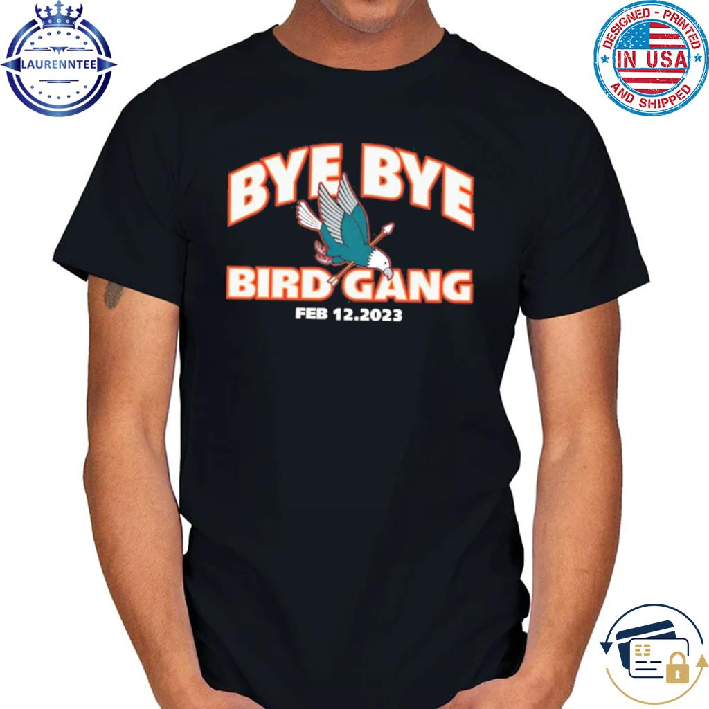 Black bye bye bird gang barstool sports shirt, hoodie, sweater, long sleeve  and tank top