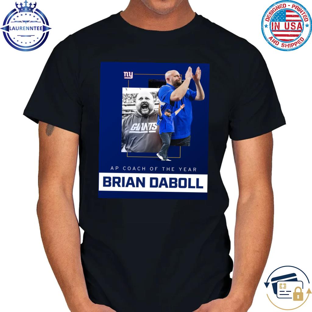 Brian Daboll New York Giants Wins Coach ap coach of the year shirt