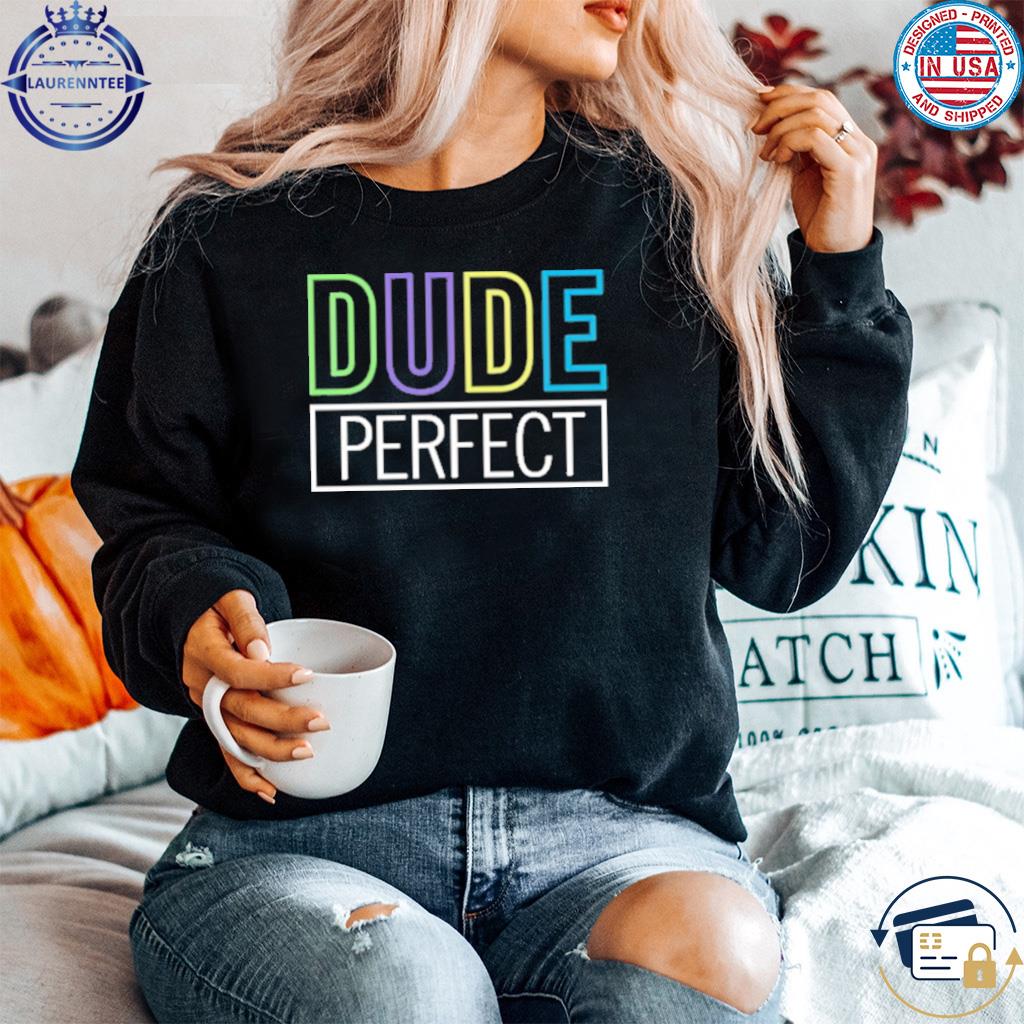 nærme sig Fugtig velstand Dude perfect merch neon epic shirt, hoodie, sweater, long sleeve and tank  top